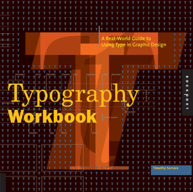 Typography Workbook : A Real-World Guide to Using Type in Graphic Design, Paperback / softback Book
