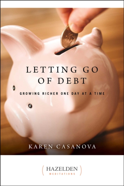 Letting Go of Debt : Growing Richer One Day at a Time, EPUB eBook