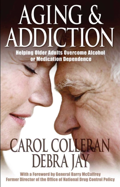 Aging and Addiction : Helping Older Adults Overcome Alcohol or Medication Dependence-A Hazelden Guidebook, EPUB eBook