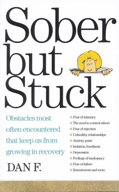 Sober But Stuck : Obstacles Most Often Encountered That Keep Us From Growing In Recovery, EPUB eBook