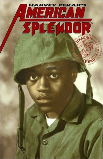 American Splendor : Unsung Hero, Paperback Book