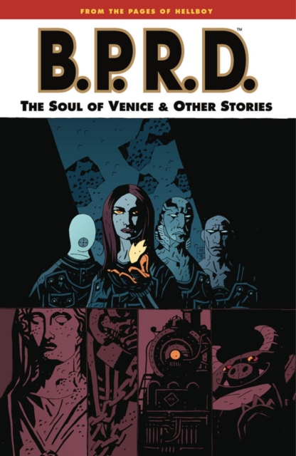 BPRD Volume 2: The Soul of Venice and Other Stories, Paperback Book