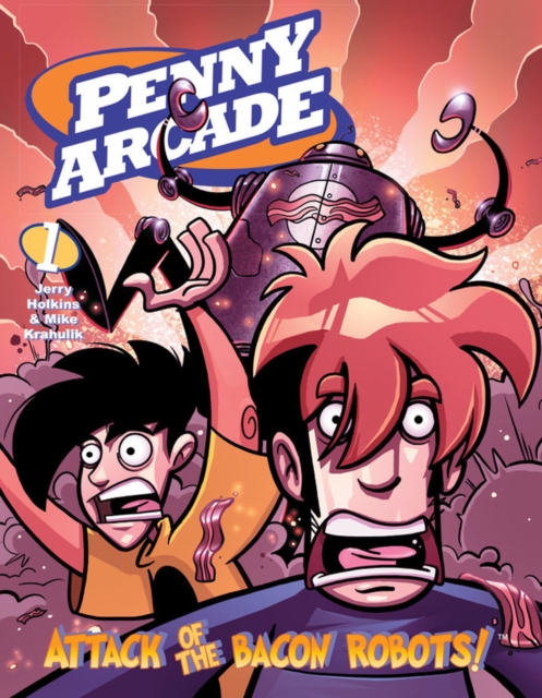 Penny Arcade Volume 1: Attack Of The Bacon Robots!, Paperback / softback Book