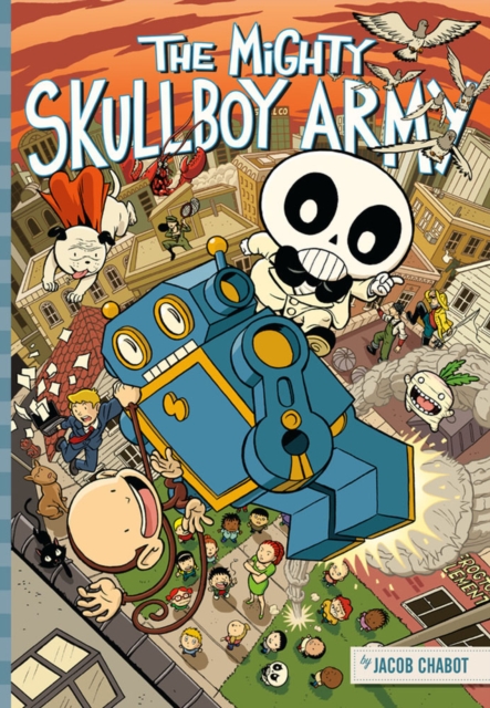 The Mighty Skullboy Army Volume 1, Paperback / softback Book