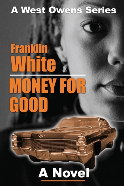 Money For Good : A Novel, Paperback / softback Book