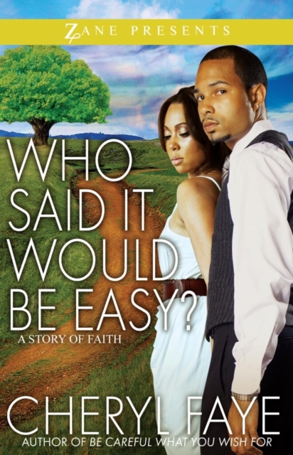 Who Said it Would be Easy? : A Story of Faith, Paperback Book