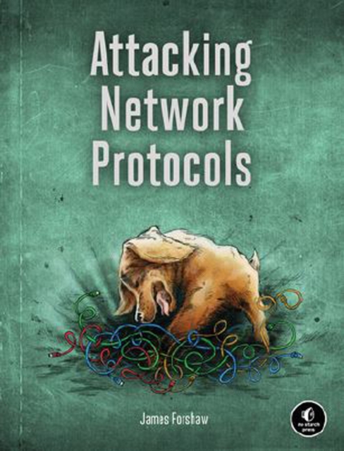 Attacking Network Protocols, Paperback / softback Book