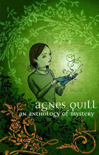 Agnes Quill: An Anthlogy Of Mystery, Paperback Book
