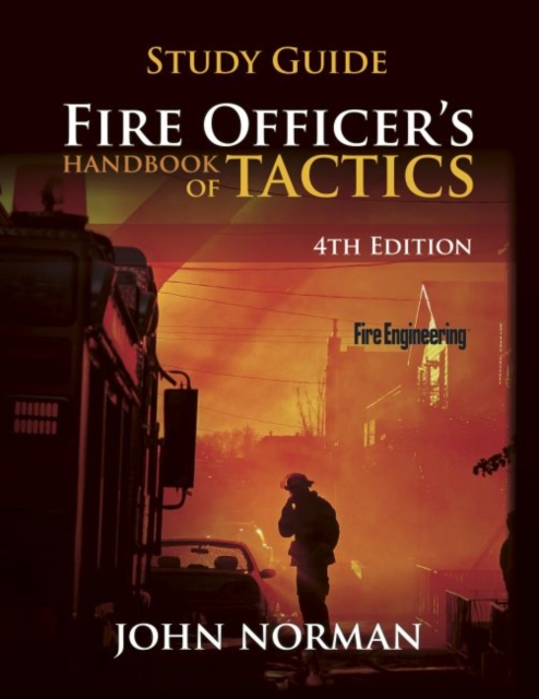 Fire Officer's Handbook of Tactics - Study Guide, Paperback / softback Book
