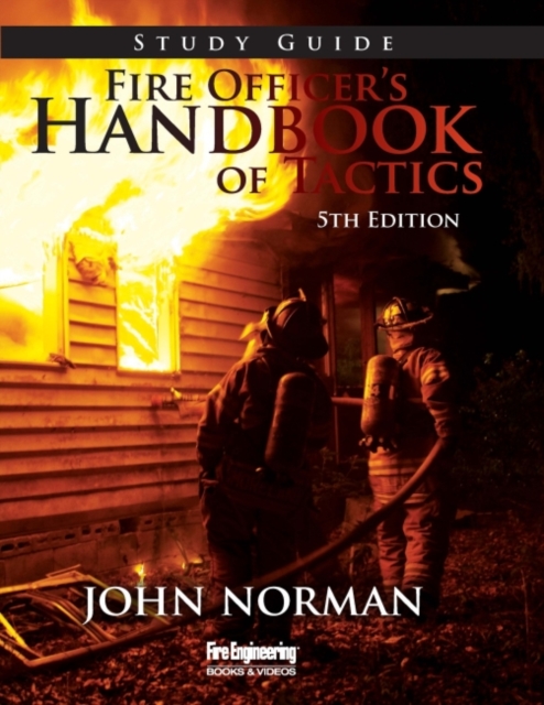 Fire Officer's Handbook of Tactics Study Guide, Paperback / softback Book