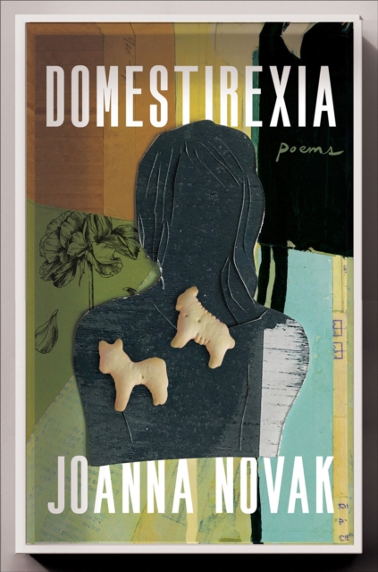 Domestirexia : Poems, Paperback / softback Book