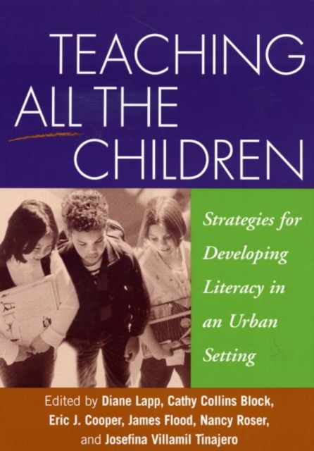Teaching All the Children : Strategies for Developing Literacy in an Urban Setting, Paperback / softback Book