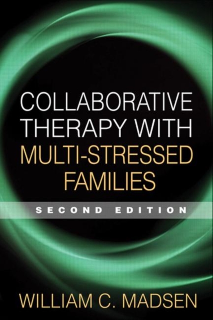 Collaborative Therapy with Multi-Stressed Families, Second Edition, Paperback / softback Book