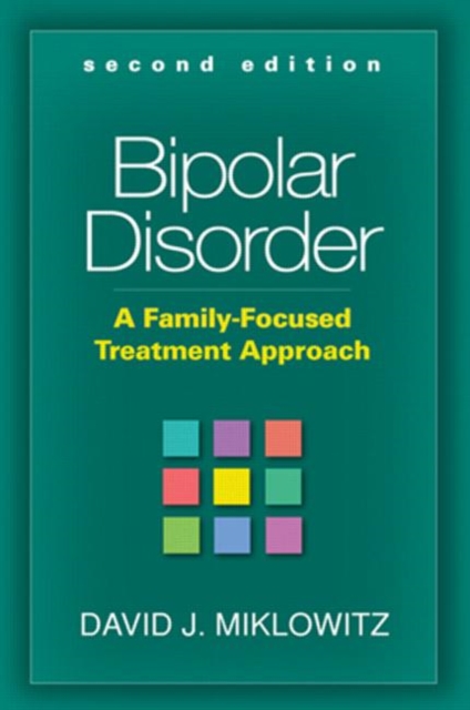 Bipolar Disorder : A Family-focused Treatment Approach, Hardback Book