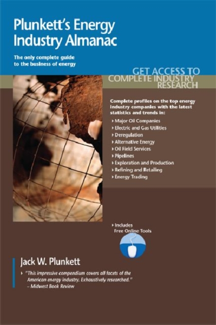 Plunkett's Energy Industry Almanac 2009 : Energy Industry Market Research, Statistics, Trends & Leading Companies, Paperback / softback Book