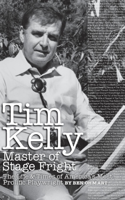Tim Kelly - Master of Stage Fright (Hardback), Hardback Book