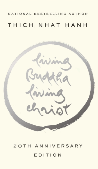 Living Buddha, Living Christ : 10th Anniversary Edition, Paperback / softback Book