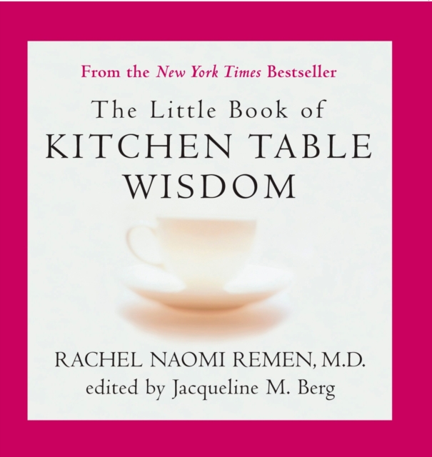 Little Book of Kitchen Table Wisdom : Stories That Heal, Paperback / softback Book