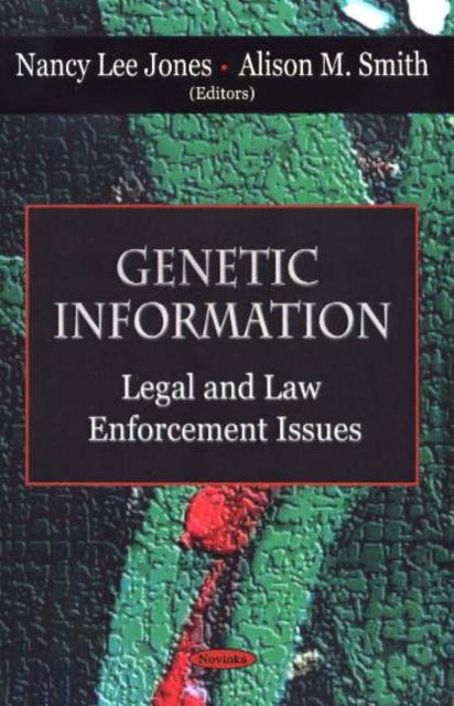 Genetic Information : Legal & Law Enforcement Issues, Paperback / softback Book