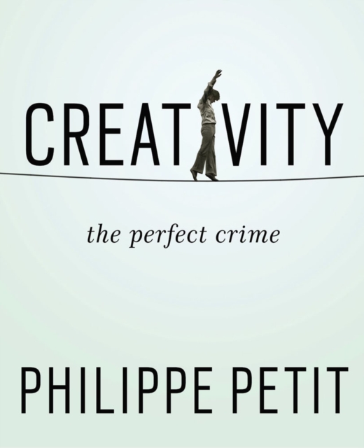 Creativity : The Perfect Crime, Hardback Book