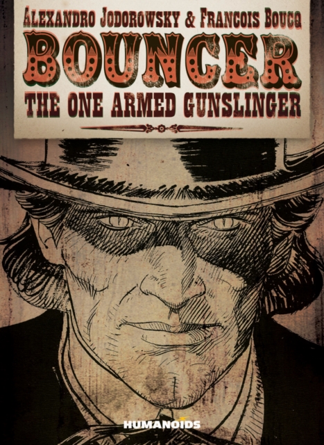 Bouncer : The One Armed Gunslinger, Hardback Book