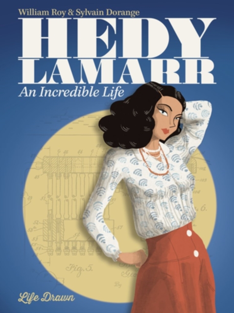 Hedy Lamarr : An Incredible Life, Paperback / softback Book
