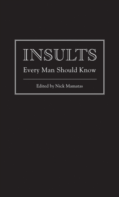 Insults Every Man Should Know, Hardback Book