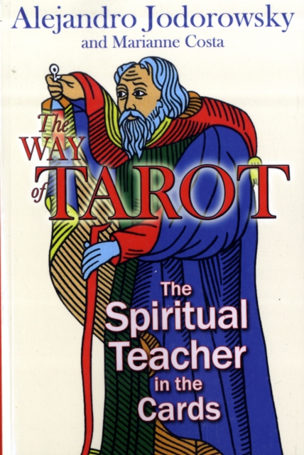 The Way of Tarot : The Spiritual Teacher in the Cards, Paperback / softback Book