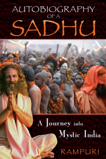 Autobiography of a Sadhu : A Journey into Mystic India, Paperback / softback Book