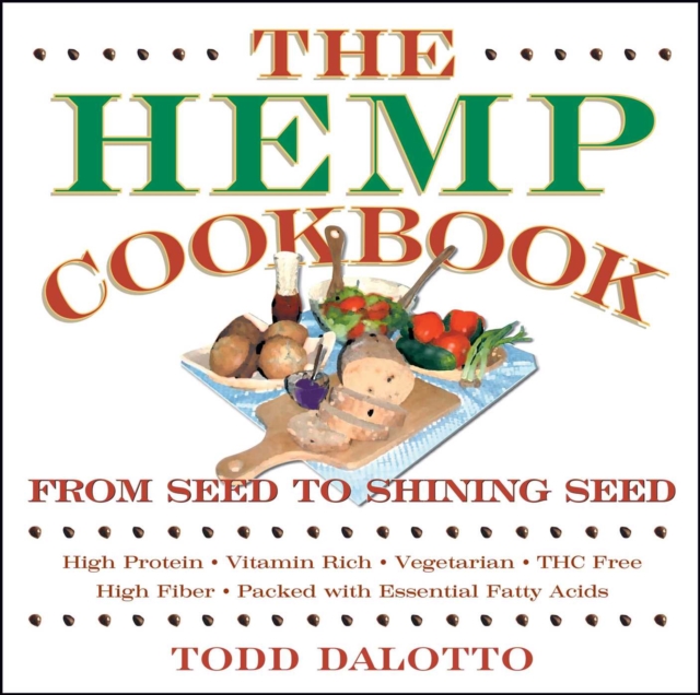 The Hemp Cookbook : From Seed to Shining Seed, EPUB eBook