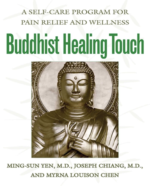 Buddhist Healing Touch : A Self-Care Program for Pain Relief and Wellness, EPUB eBook