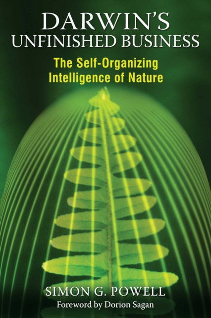 Darwin's Unfinished Business : The Self-Organizing Intelligence of Nature, EPUB eBook