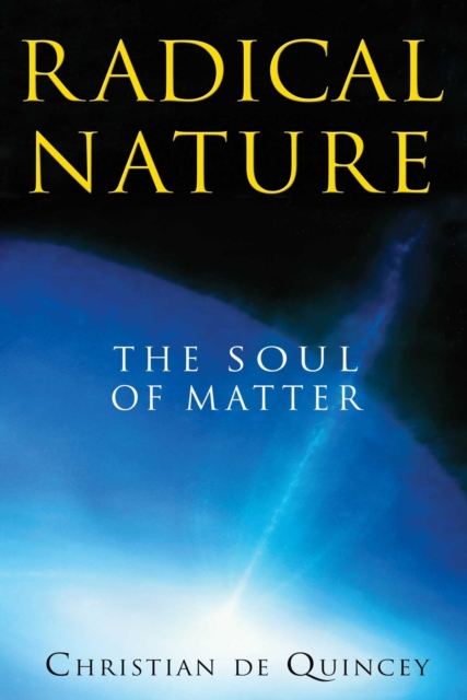 Radical Nature : The Soul of Matter, EPUB eBook