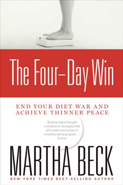 The Four-Day Win : End Your Diet War and Achieve Thinner Peace, Paperback / softback Book