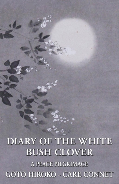 Diary of the White Bush Clover, Paperback / softback Book