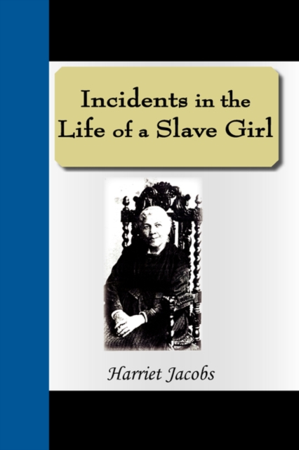 Incidents in the Life of a Slave Girl, Paperback / softback Book