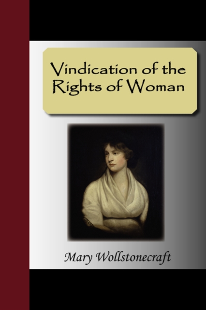 Vindication of the Rights of Woman, Paperback / softback Book
