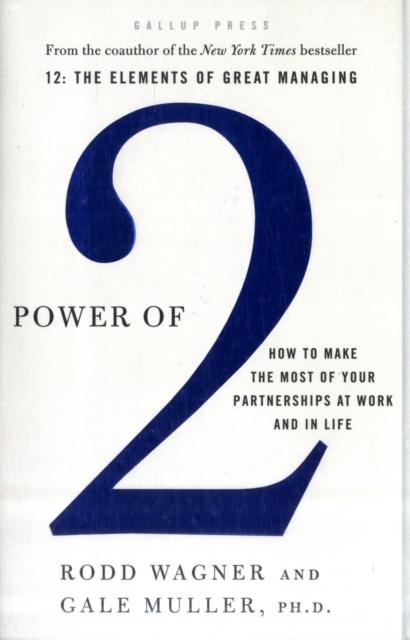 Power of 2 : How to Make the Most of Your Partnerships at Work and in Life, Hardback Book