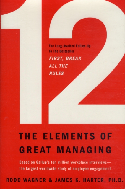 12: The Elements of Great Managing, Hardback Book