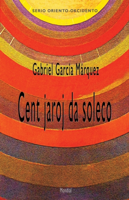 Cent Jaroj Da Soleco (Romantraduko Al Esperanto), Paperback / softback Book