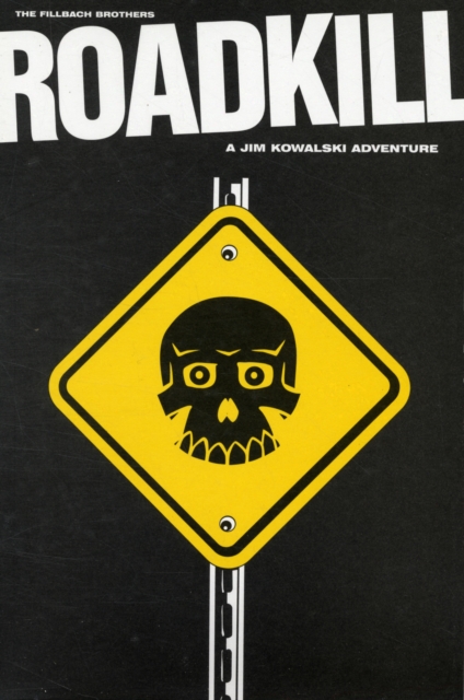 Roadkill : Jim Kowalksi Adventure, Paperback Book