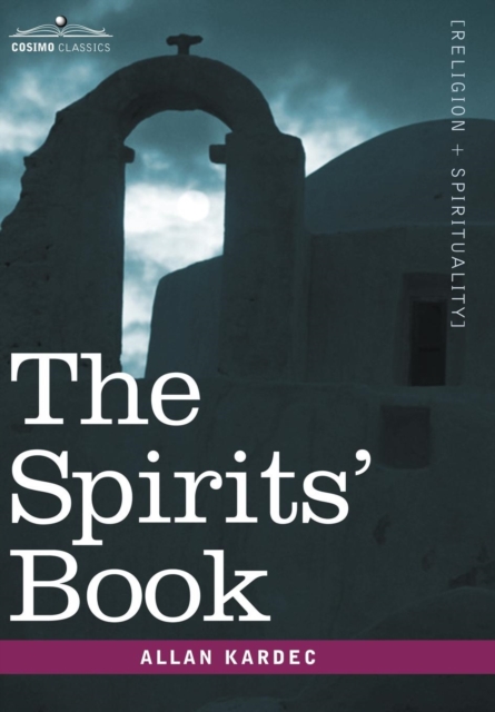 The Spirits' Book, Hardback Book