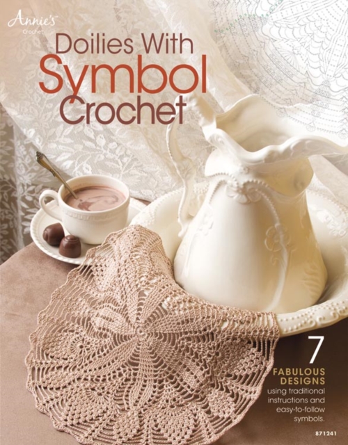 Doilies with Symbol Crochet : 7 Fabulous Designs, Paperback / softback Book