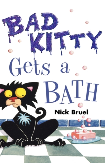 Bad Kitty Gets a Bath, Hardback Book