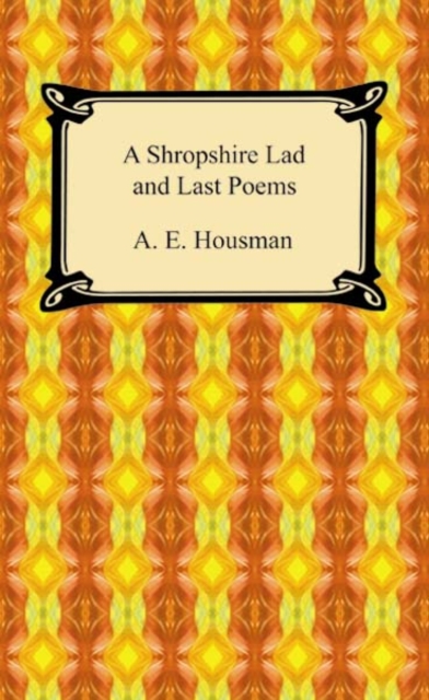A Shropshire Lad and Last Poems, EPUB eBook