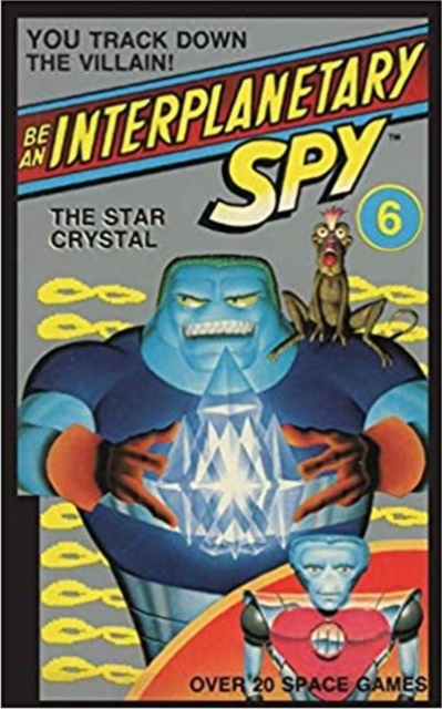 Be An Interplanetary Spy: The Star Crystal, Paperback / softback Book