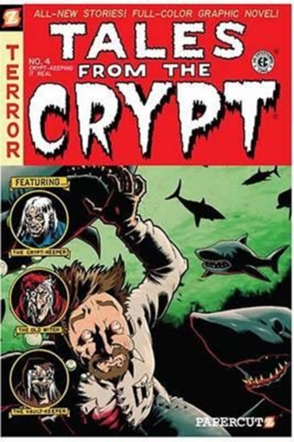 Tales from the Crypt #4: Crypt-Keeping It Real, Hardback Book