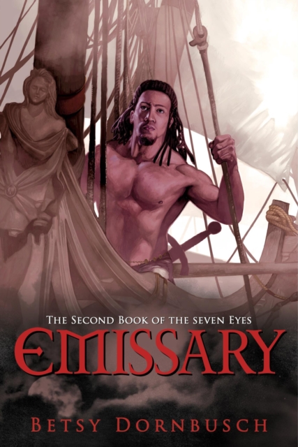 Emissary : The Second Book of the Seven Eyes, EPUB eBook