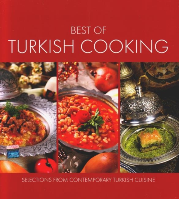 Best of Turkish Cooking : Selections from Contemporary Turkish Cousine, Paperback / softback Book