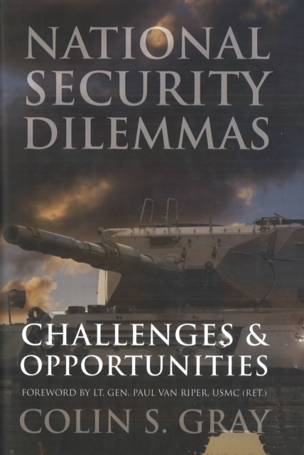 National Security Dilemmas : Challenges and Opportunities, Hardback Book